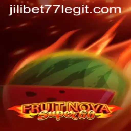 FruitNovaSuper60: Exploring the Thrills of Jilibet77's Newest Slot Game