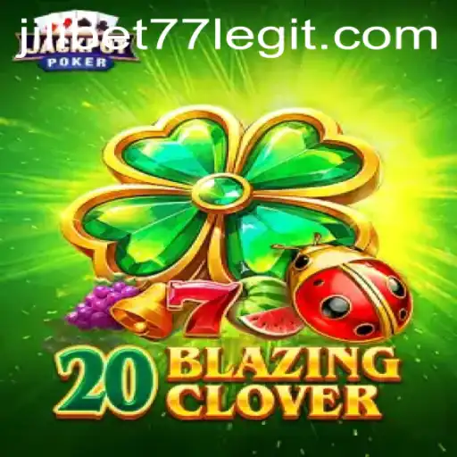 Discover the Thrilling World of 20BlazingClover